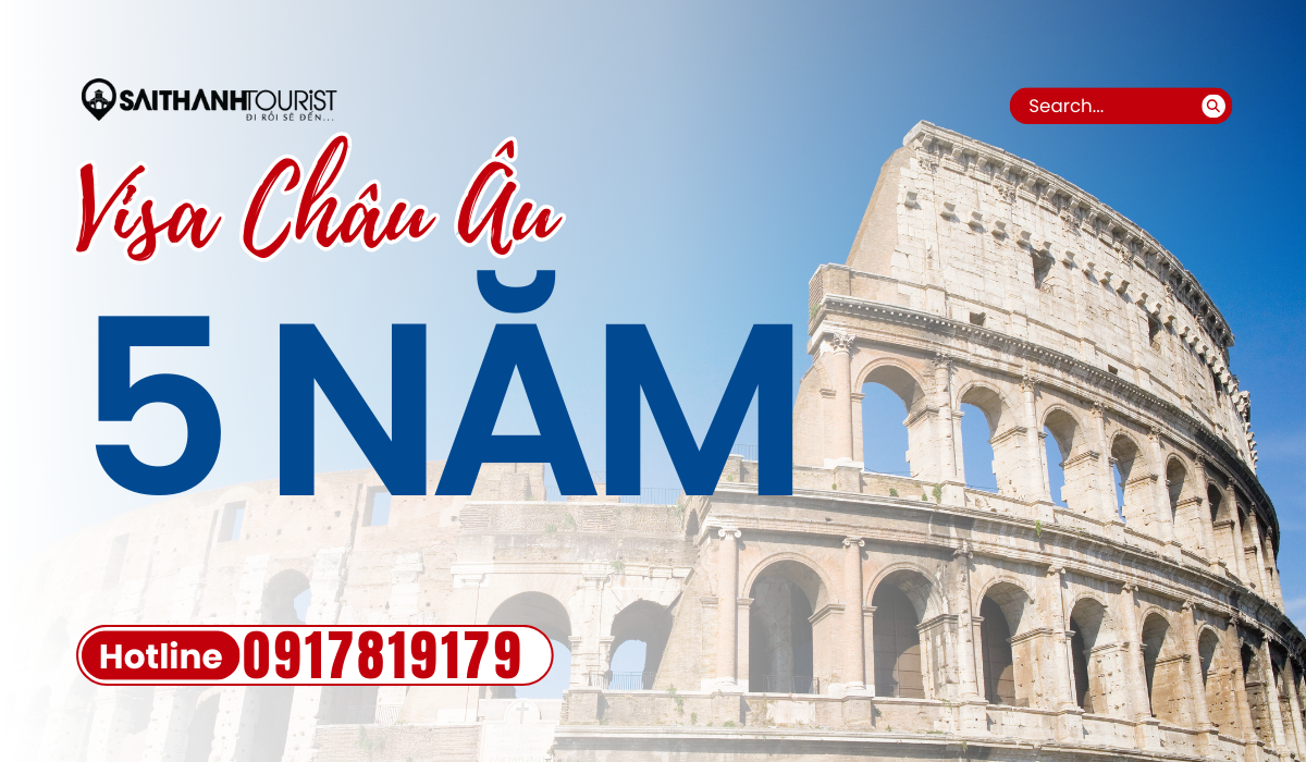 Visa Châu Âu 5 năm loại C Schengen - dịch vụ xin visa uy tín Sài Thành Tourist