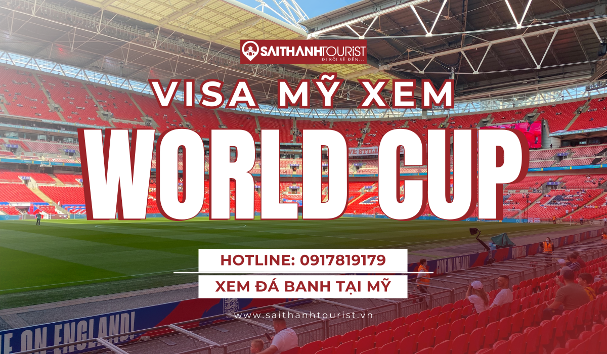 xin visa mỹ xem world cup 2026