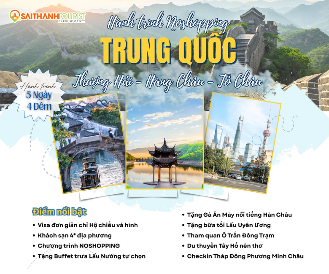 NOSHOP - THƯỢNG HẢI - HÀNG CHÂU - TÔ CHÂU - 1 NGÀY FREEDAY 5N5D