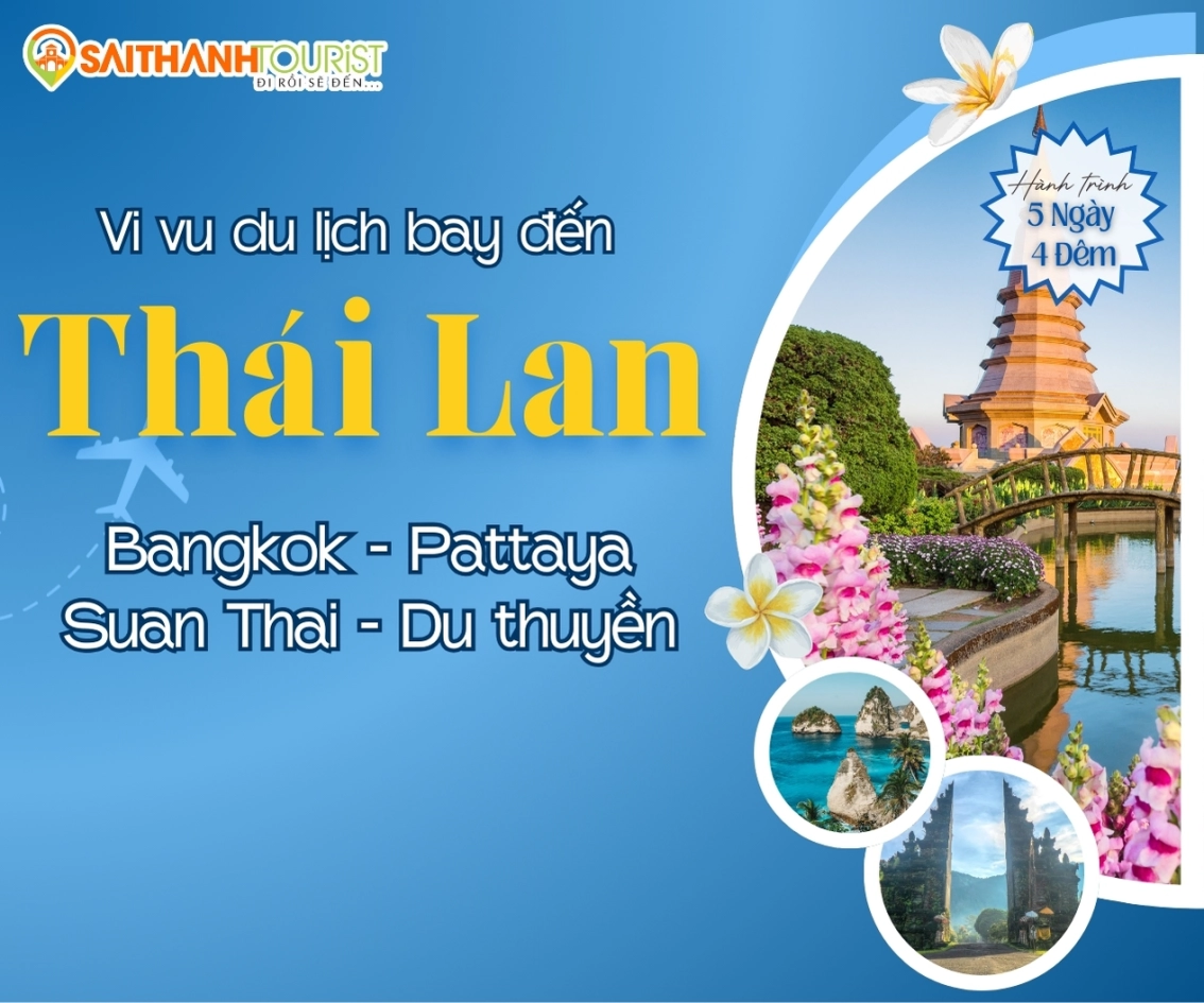 BANGKOK - PATTAYA - SUAN THAI - DU THUYỀN