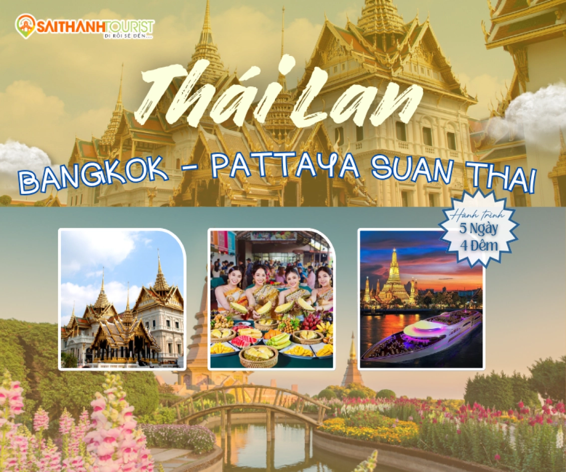 BANGKOK - PATTAYA - SUAN THAI - DU THUYỀN