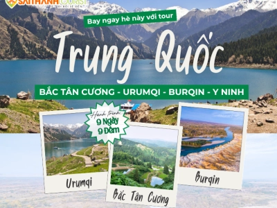 BẮC TÂN CƯƠNG - URUMQI - BURQIN - Y NINH 9N9Đ