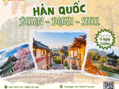 HÀN QUỐC: BUSAN – DAEGU – SEOUL
