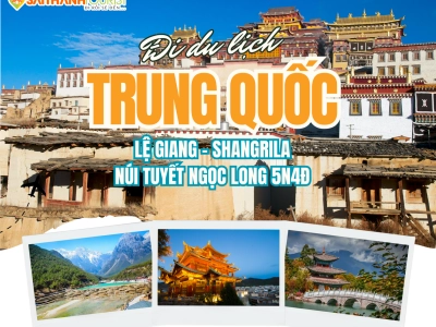 LỆ GIANG - SHANGRILA 5N4Đ