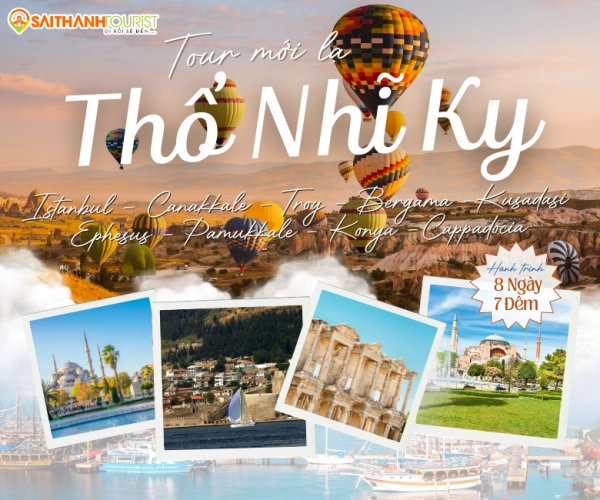 tho-nhi-ky-istanbul-canakkale-troy-bergama-kusadasi-ephesus-pamukkale-konya-cappadocia